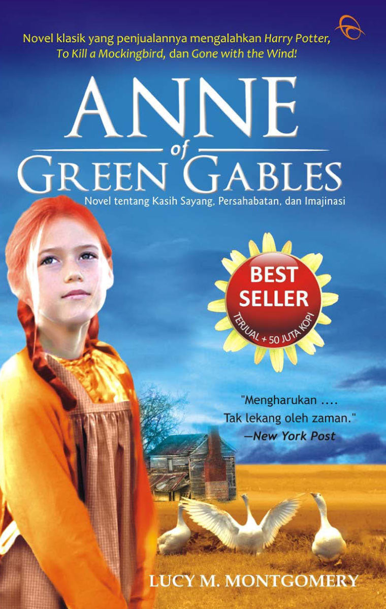 Anne of Green Gables :  Novel tentang kasih sayang, persahabatan, dan imajinasi