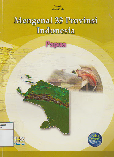 Mengenal 33 Provinsi Indonesia :  Papua