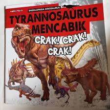 Tyrannosaurus mencabik :  crak! crak! crak!