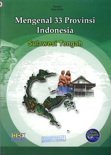Mengenal 33 Provinsi Indonesia Sulawesi Tengah