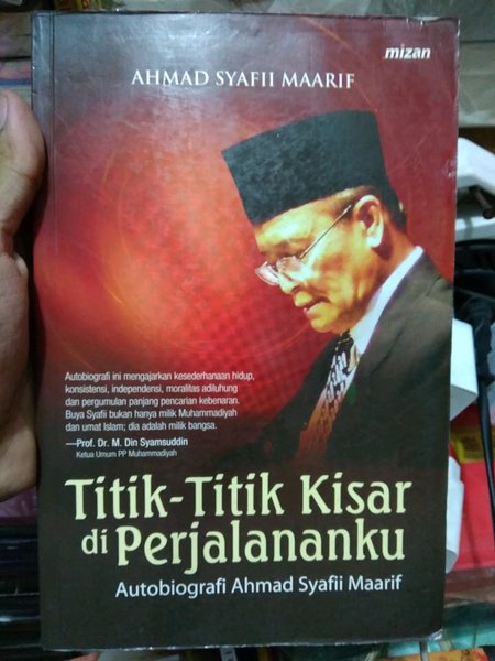 Titik-Titik Kisar di Perjalananku :  Autobiografi Ahmad Syafi'i Maarif