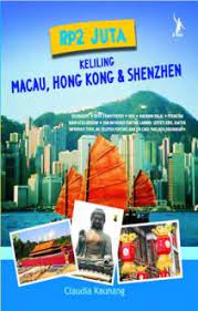 Rp2 Juta :  Keliling Macau, Hongkong, & Shenzhen