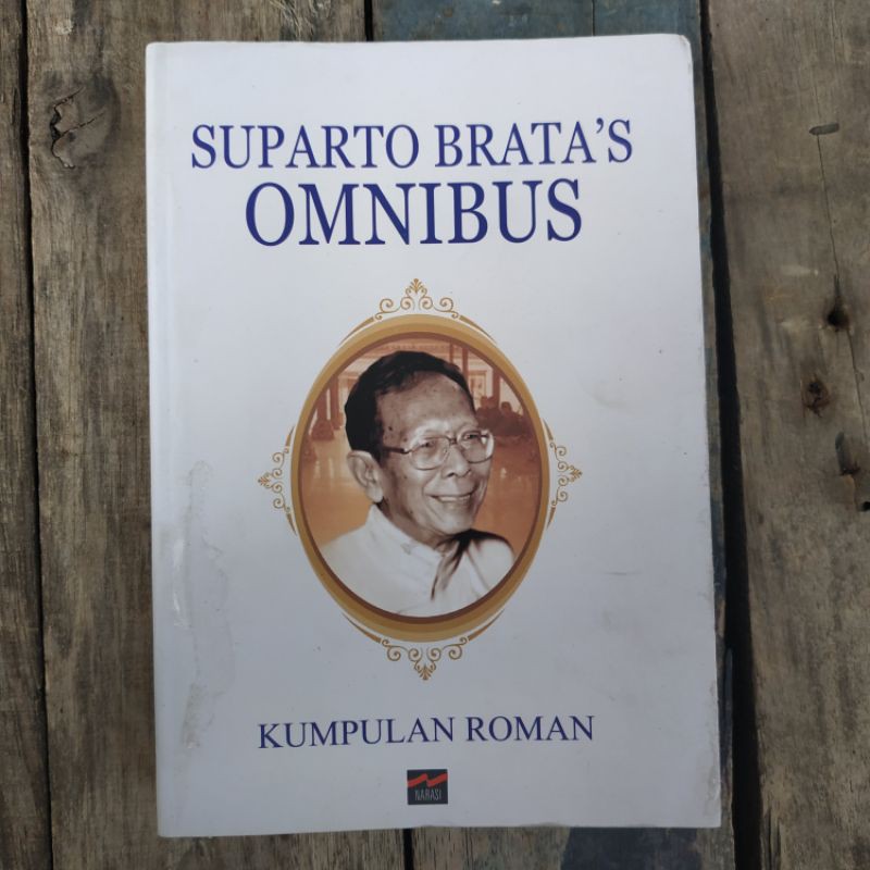 Suparto brata's omnibus :  Kumpulan roman