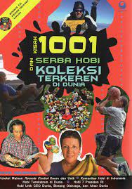 Kisah 1001 Serba Hobi dan Koleksi Terkeren di Dunia
