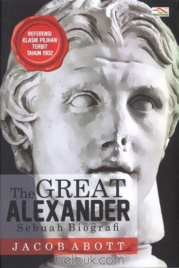 The great alexander sebuah biografi