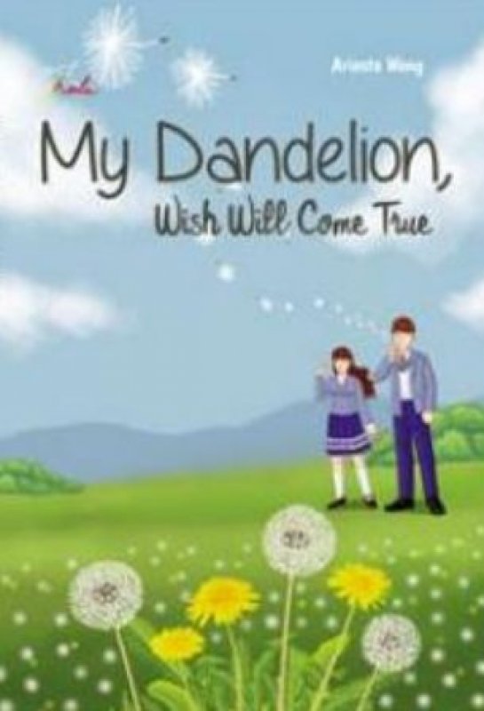 My Dandelion :  Wish Will Come True
