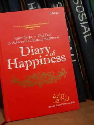 Diary of Happiness :  Seven Steps in One Year to Achieve the Ultimate Happiness