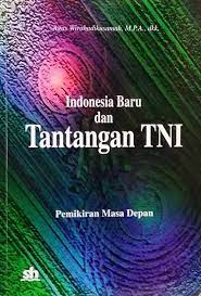 Indonesia baru dan tantangan tni