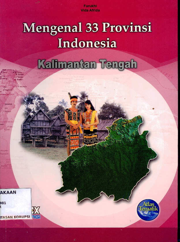 Mengenal 33 provinsi indonesia : kalimantan tengah