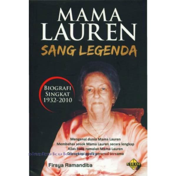 Mama Lauren, Sang Legenda :  Biografi Singkat 1932-2010
