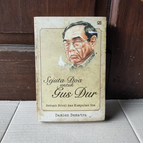 Sejuta Doa Untuk Gus Gur :  Sebuah Novel dan Kumpulan Doa
