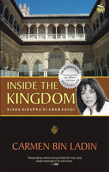 Inside the kingdom :  Kisah Hidupku di Arab Saudi