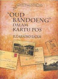 "Oud Bandoeng" Dalam Kartu Pos