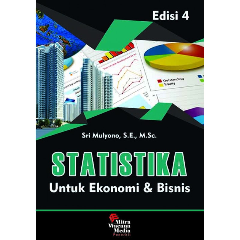 Statistika untuk ekonomi dan bisnis :  Edisi 4