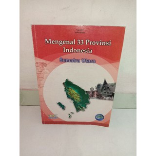 Mengenal 33 provinsi indonesia Sumatera Utara