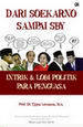 Dari soekarno sampai SBY :  Intrik & lobi politik para penguasa