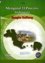 Mengenal 33 Provinsi Indonesia : Bangka Belitung