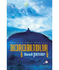 Borobudur :  Warisan umat manusia