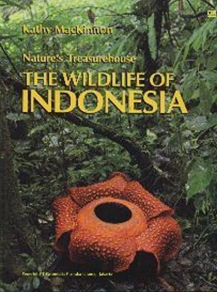 Nature's Treasurehouse The Wildlife of Indonesia