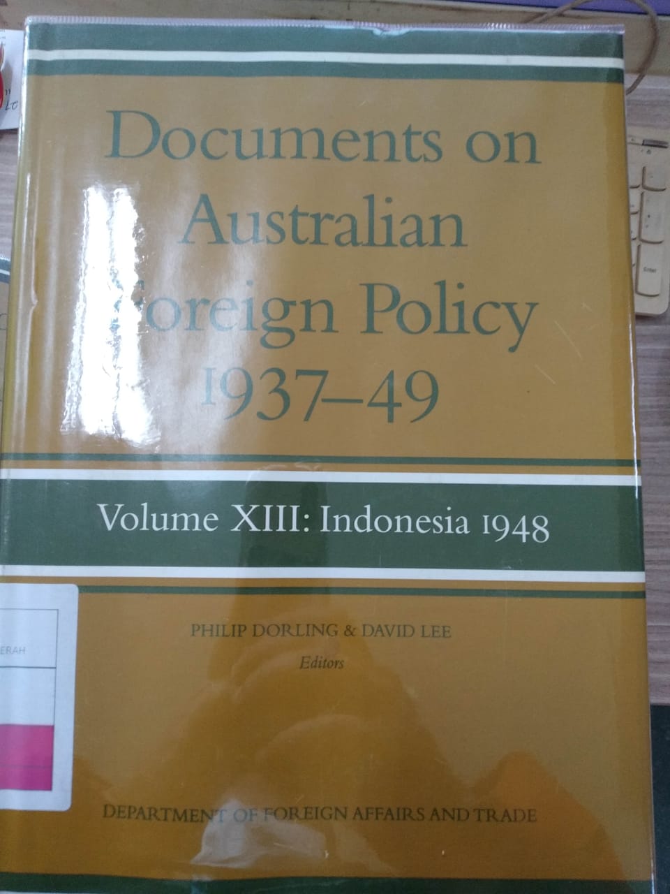 Documents on Australian Foreign Policy 1937-49. Volume XIII : Indonesia 1948