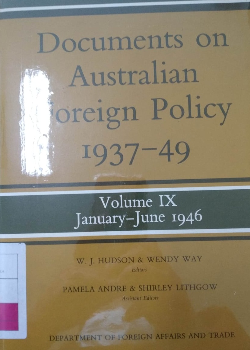 Documents on Australian Foreign Policy 1937-49. Volume IX : January - June 1946