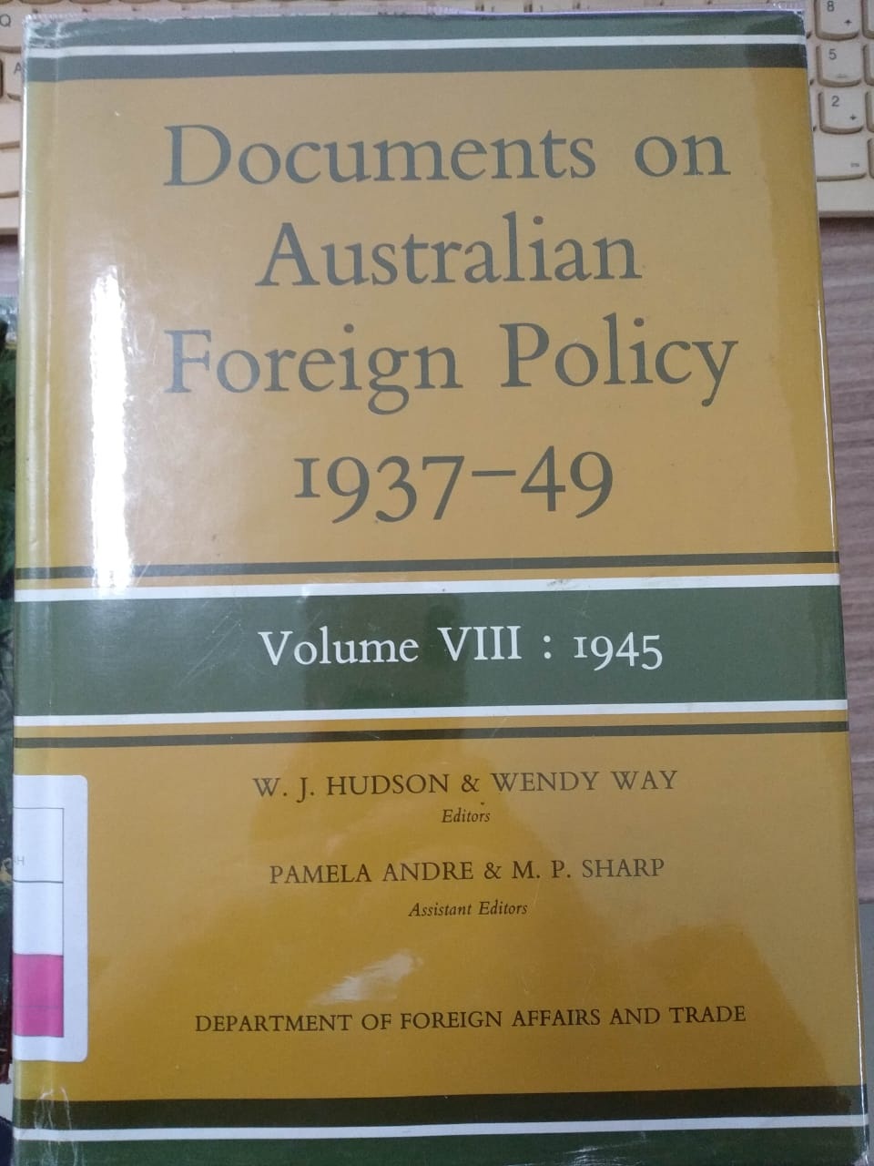Documents on Australian Foreign Policy 1937-49. Volume VIII : 1945