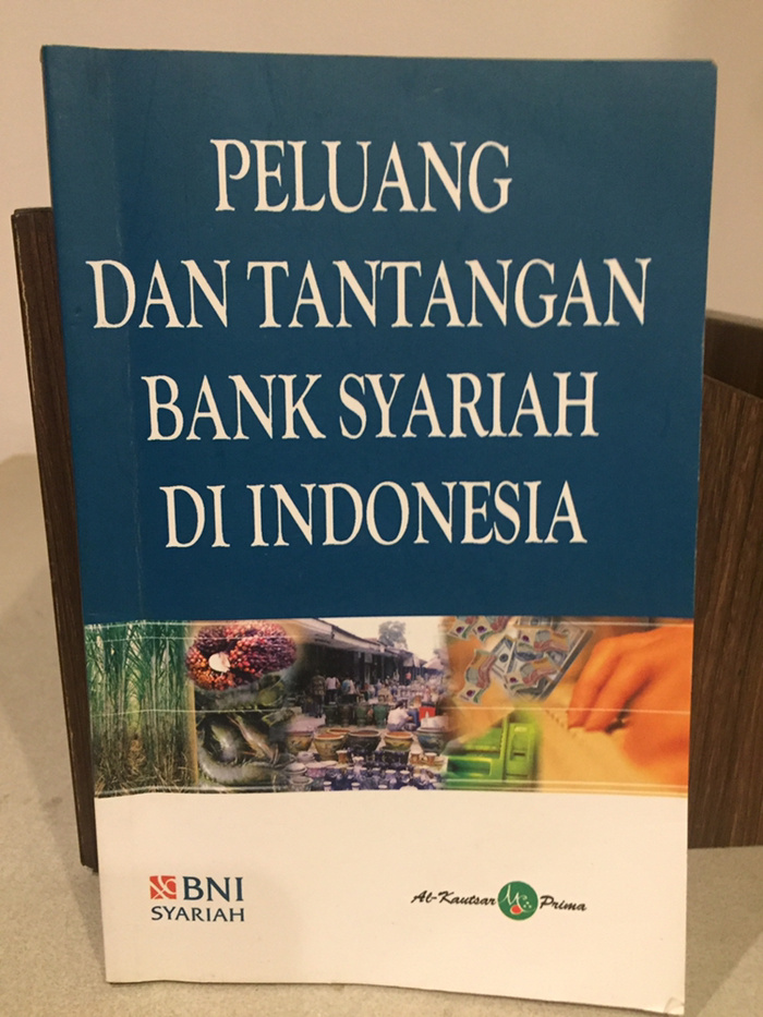 Peluang dan tantangan bank syariah di Indonesia