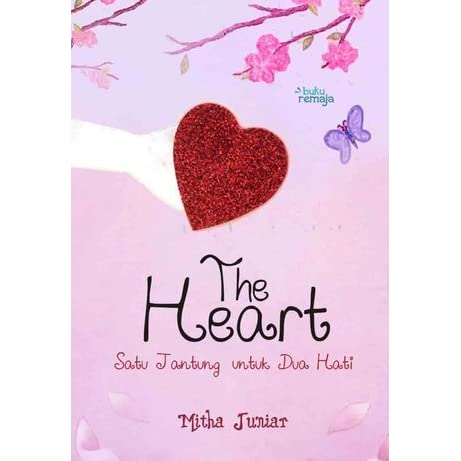 The Heart satu jantung dua hati