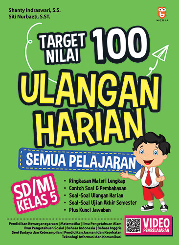 Target Nilai 100 Ulangan Harian Semua Pelajaran SD/MI Kelas 5