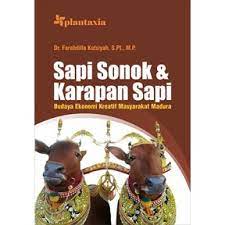 Sapi Sonok & Karapan Sapi :  Budaya Ekonomi Kreatif Masyarakat Madura