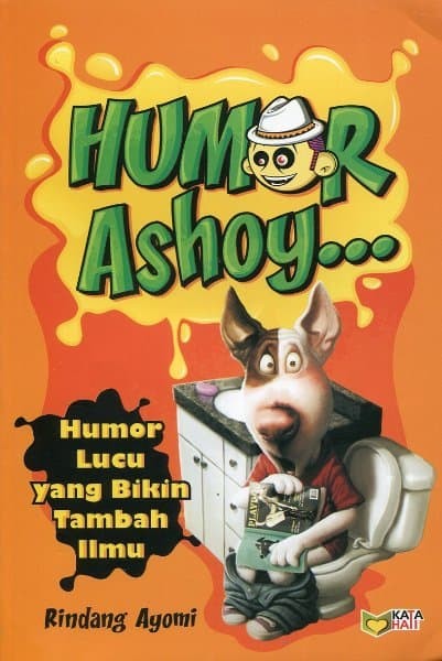 Humor ashoy :  humor lucu yang bikin tambah ilmu