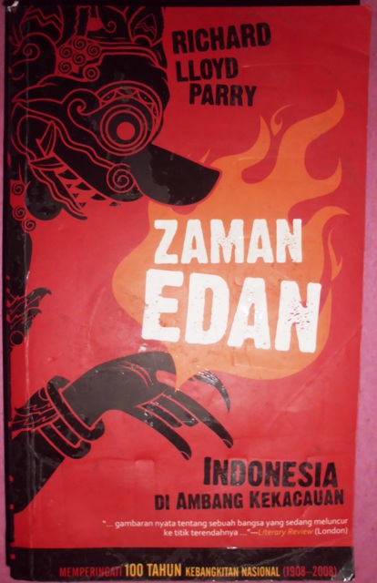Zaman edan :  Indonesia di ambang kekacauan