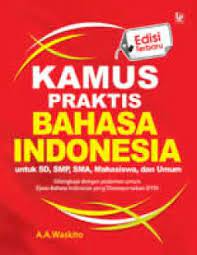 Kamus praktis bahasa Indonesia