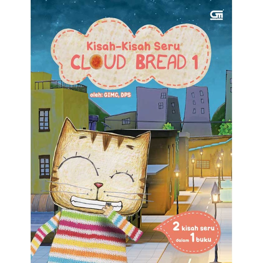 Kisah-Kisah Seru Cloud Bread 1