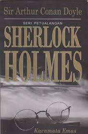Seri petualangan Sherlock Holmes :  Kacamata emas
