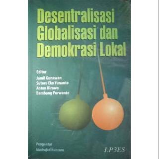 Desentralisasi, globalisasi dan demokrasi lokal