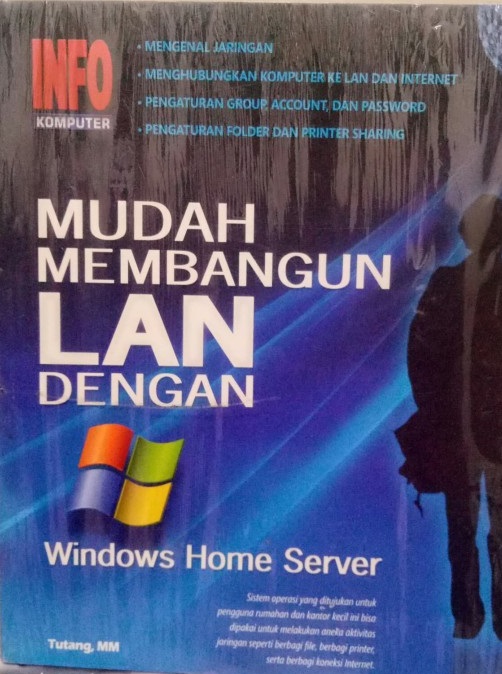 Mudah Membangun LAN dengan Windows Home Server