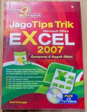 Jago Tips Trik Microsoft Excel 2007 :  Gampang & Nggak Ribet