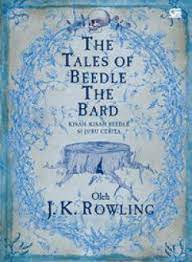 The Tales Beddle Bard :  Kisah-Kisah Beedle Si Juru Cerita
