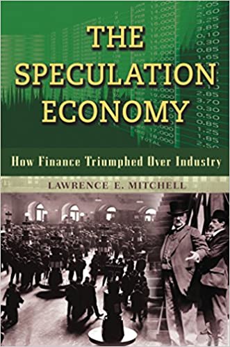 The Speculation economy :  How finance triumphed over industry