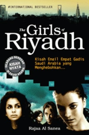 The Girls of Riyadh :  Kisah email empat gadis Saudi Arabia yang menghebohkan ...
