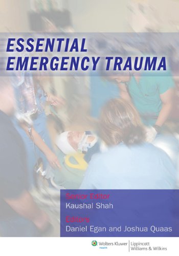 Essential emergency trauma Kaushal Shah; ed. Daniel Egan and Joshua Quaas