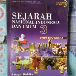 Sejarah Nasional Indonesia Dan Umum 3 :  Untuk smu kelas 3