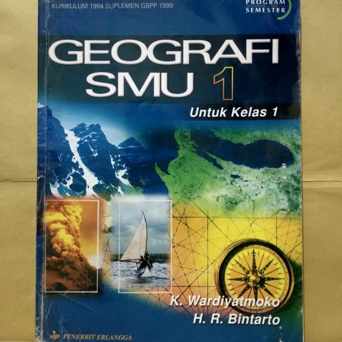 Geografi SMU Jilid 1 untuk kelas 1 :  Kurikulum 1994 Suplemen GBPP 1999