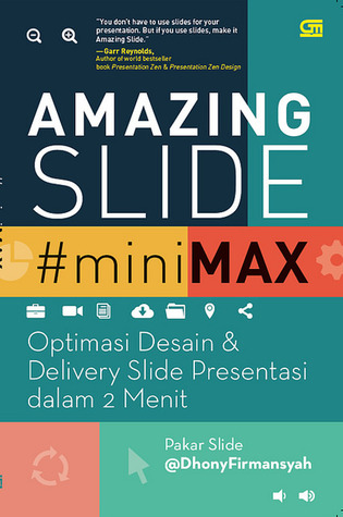 Amazing slide minimax :  Optimasi desain & delivery slide presentasi dalam 2 menit