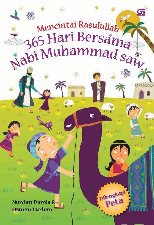 Mencintai Rasulullah :  365 hari bersama Nabi Muhammad SAW