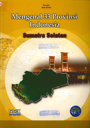 Mengenal 33 Provinsi indonesia :  Sumatra Selatan