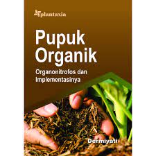 Pupuk Organik :  Organonitrofos dan Implementasinya