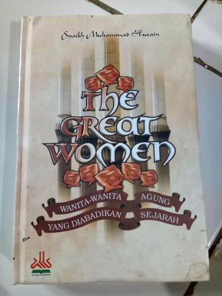 The Great Women :  Wanita-Wanita Agung Yang Diabadikan Sejarah