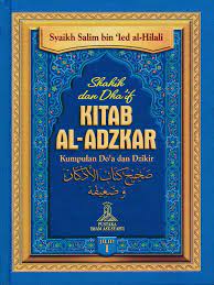Shahih dan Dha'if Kitab al-Adzkar 1 :  Kumpulan Do'a dan Dzikir